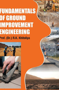 Fundamentals of Ground Improvement Engineering