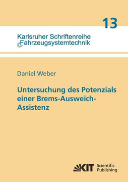 Untersuchung des Potenzials einer Brems-Ausweich-Assistenz