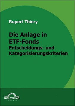 Die Anlage in ETF-Fonds: Entscheidungs- und Kategorisierungskriterien