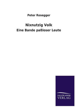 Nixnutzig Volk Nixnutzig Volk