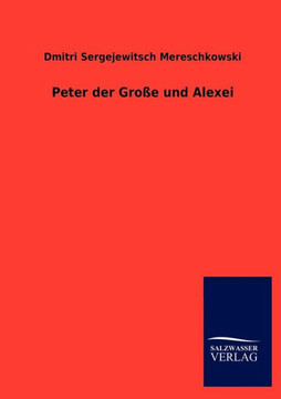 Peter Der Gro E Und Alexei Peter Der Gro E Und Alexei