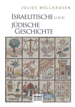 Israelitische und Jüdische Geschichte Israelitische und Jüdische Geschichte
