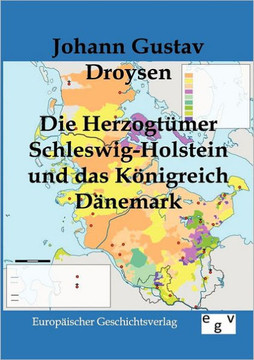 Die Herzogtümer Schleswig-Holstein und das Königreich Dänemark