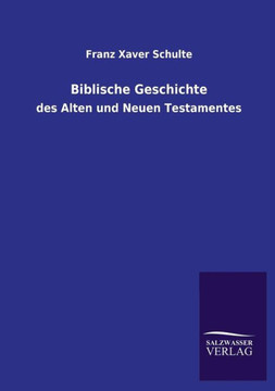 Biblische Geschichte Biblische Geschichte