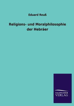 Religions- und Moralphilosophie der Hebräer