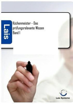 Küchenmeister - Das prüfungsrelevante Wissen Küchenmeister - Das prüfungsrelevante Wissen