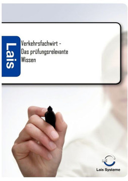 Verkehrsfachwirt - Das prüfungsrelevante Wissen