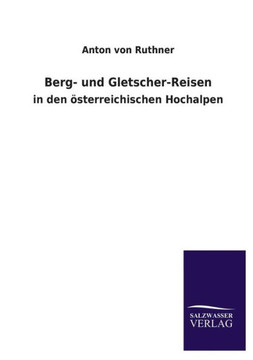 Berg- und Gletscher-Reisen Berg- und Gletscher-Reisen