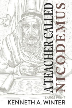 A Teacher Called Nicodemus (Large Print Edition) A Teacher Called Nicodemus (Large Print Edition)