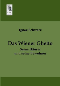 Das Wiener Ghetto Das Wiener Ghetto