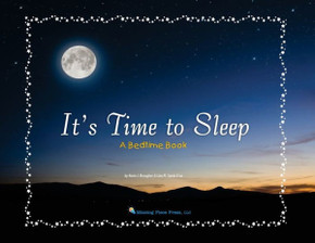 It's Time to Sleep: A Bedtime Book It's Time to Sleep: A Bedtime Book