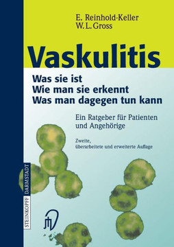 Vaskulitis: Was Ist Sie - Wie Man Sie Erkennt - Was Man Dagegen Tun Kann Vaskulitis: Was Ist Sie - Wie Man Sie Erkennt - Was Man Dagegen Tun Kann