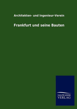 Frankfurt und seine Bauten Frankfurt und seine Bauten