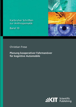 Planung kooperativer Fahrmanöver für kognitive Automobile