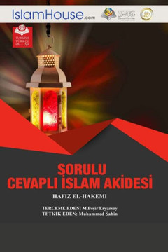 SORULU CEVAPLI &#304;SLAM AK&#304;DES&#304; - The basics of religion and principles of Islamic Monotheism