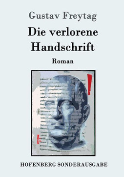 Die verlorene Handschrift: Roman Die verlorene Handschrift: Roman