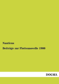 Beiträge zur Flottennovelle 1900