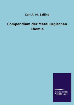 Compendium Der Metallurgischen Chemie Compendium Der Metallurgischen Chemie