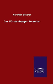 Das Fürstenberger Porzellan Das Fürstenberger Porzellan