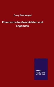Phantastische Geschichten und Legenden