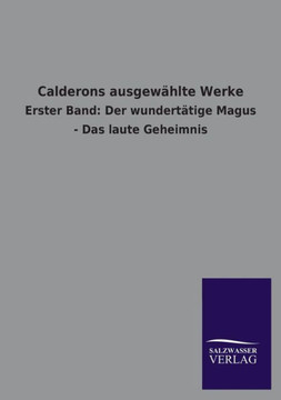 Calderons Ausgewahlte Werke