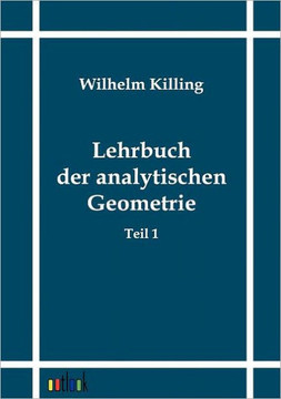 Lehrbuch der analytischen Geometrie Lehrbuch der analytischen Geometrie