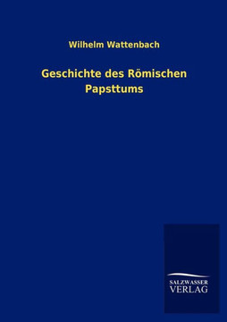 Geschichte des Römischen Papsttums