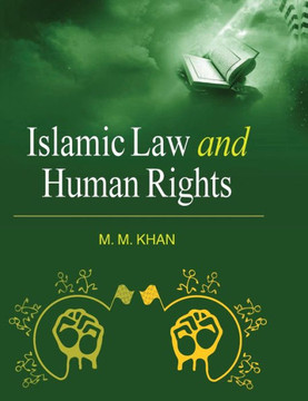 Islamic Law and Human Rights Islamic Law and Human Rights