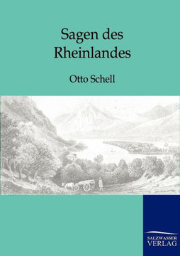 Sagen des Rheinlandes Sagen des Rheinlandes