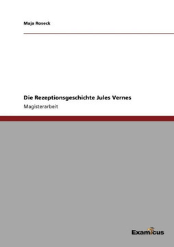 Die Rezeptionsgeschichte Jules Vernes