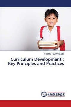 Curriculum Development: Key Principles and Practices