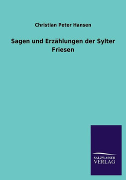 Sagen Und Erzahlungen Der Sylter Friesen