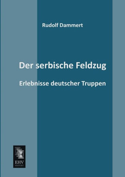 Der Serbische Feldzug Der Serbische Feldzug