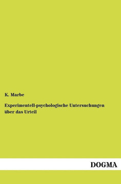 Experimentell-psychologische Untersuchungen über das Urteil