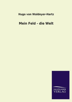 Mein Feld - Die Welt