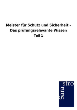 Meister Fur Schutz Und Sicherheit - Das PR Fungsrelevante Wissen