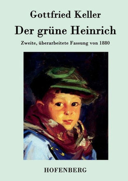 Der grüne Heinrich: Zweite, überarbeitete Fassung von 1880