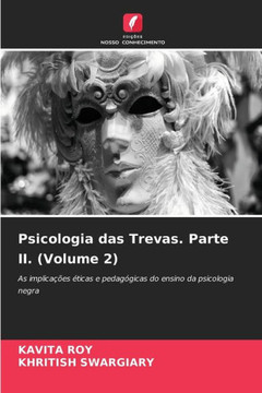 Psicologia das Trevas. Parte II. (Volume 2)