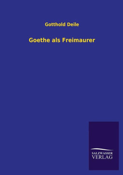 Goethe ALS Freimaurer Goethe ALS Freimaurer