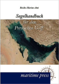 Segelhandbuch Fur Den Persischen Golf.