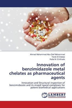 Innovation of benzimidazole metal chelates as pharmaceutical agents