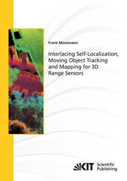 Interlacing Self-Localization, Moving Object Tracking and Mapping for 3D Range Sensors