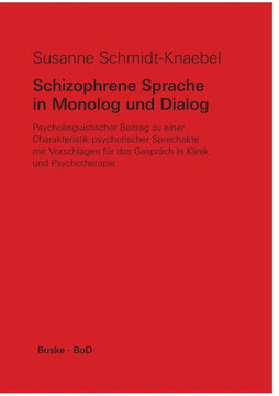 Schizophrene Sprache in Monolog und Dialog