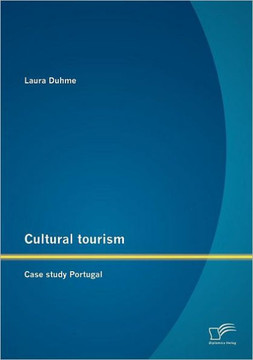 Cultural tourism: Case study Portugal