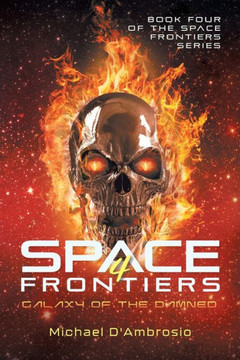 Space Frontiers: Galaxy Of The Damned Space Frontiers: Galaxy Of The Damned
