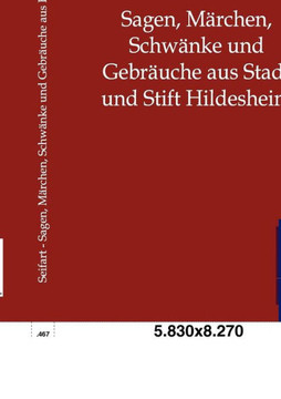 Sagen, Märchen, Schwänke und Gebräuche aus Stadt und Stift Hildesheim