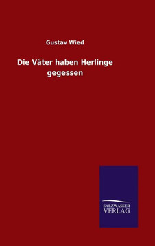 Die Väter haben Herlinge gegessen