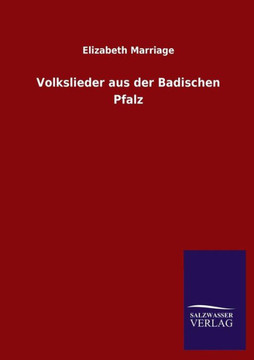 Volkslieder Aus Der Badischen Pfalz Volkslieder Aus Der Badischen Pfalz