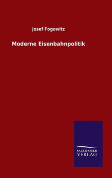 Moderne Eisenbahnpolitik Moderne Eisenbahnpolitik