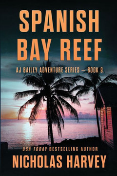Spanish Bay Reef (Aj Bailey Adventure)
